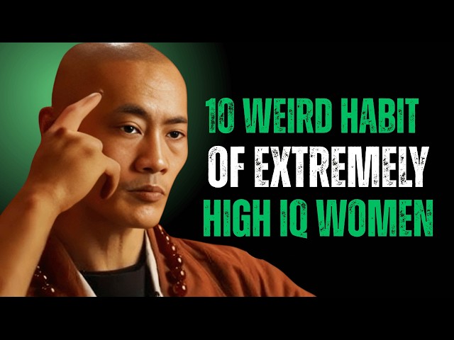 "Highly Intelligent Women Have These 10 Strange Habits" ||Shi Mastery Mindset