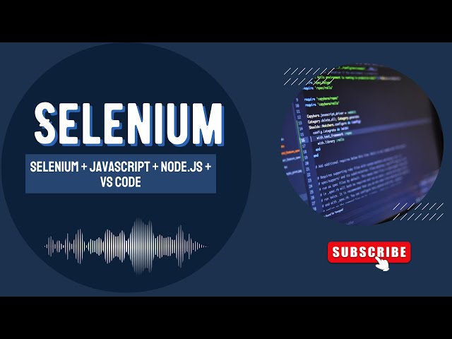 Selenium JavaScript with Node.js | Setup & Automation Testing in VS Code