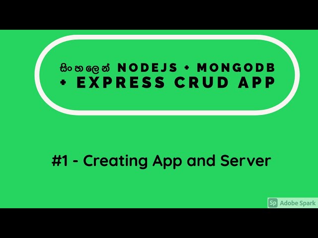 NodeJS CRUD App Using MongoDB and ExpressJS - Part 1