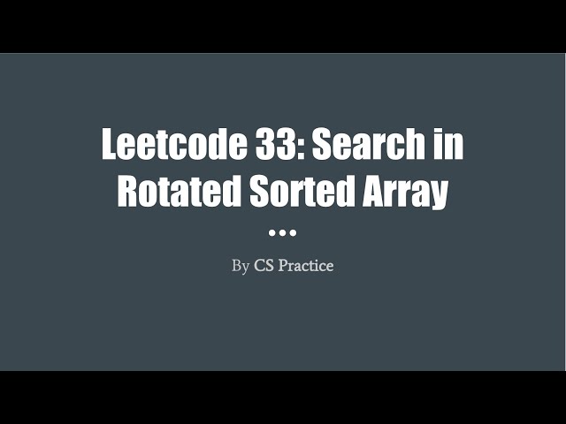 Leetcode 33: Search in Rotated Sorted Array
