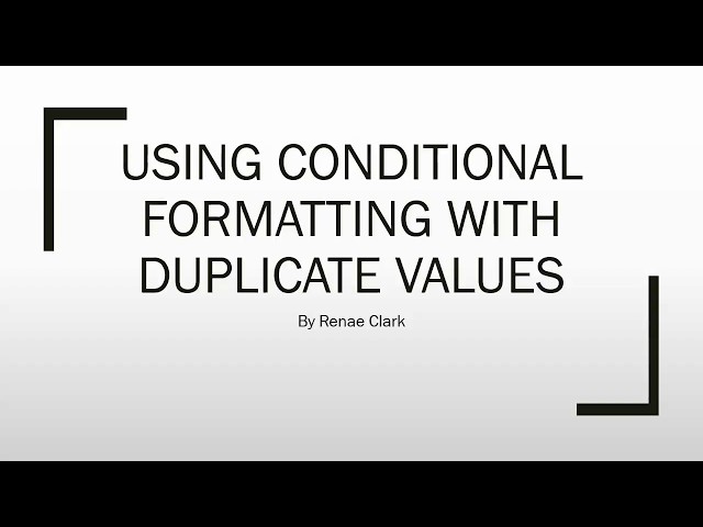 How to Use Conditional Formatting to Identify Duplicate Values