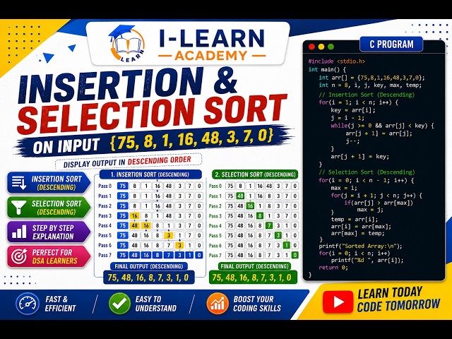 3 - Perform the Insertion and Selection Sort on the input and display the output in descending order