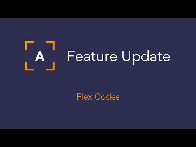 Feature Update :: Flex Codes