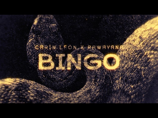 Carín León, Rawayana - Bingo [Lyric Video]