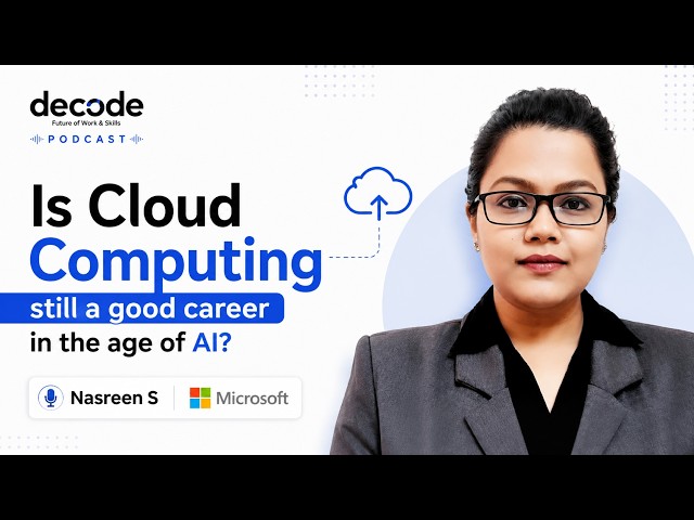 Is Cloud Computing still a good career in the age of AI? Nasreen S | Microsoft