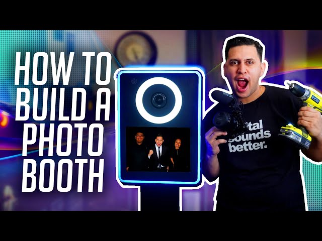 How to Build a PhotoBooth (Step by Step Guide)