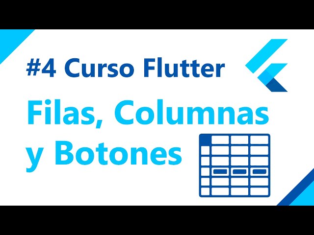 ✔ Aprender Flutter: #4 ⚡ Filas, Columnas y Botones 【 curso desde cero 】