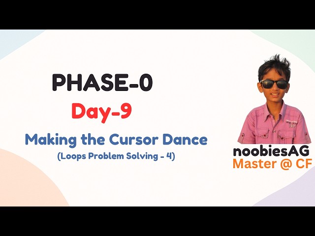 Day-9 | Loops Problem Solving - 4 | PHASE-0