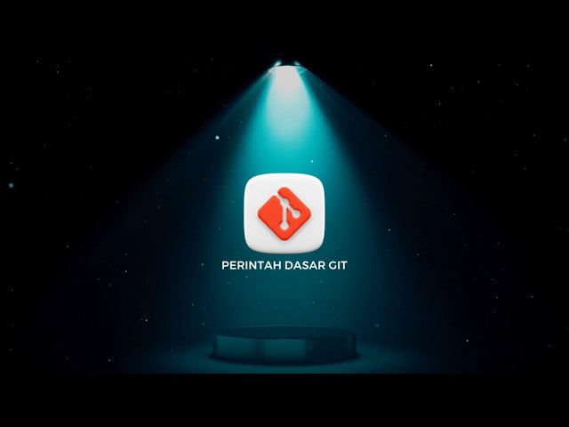 Tutorial Perintah Dasar Git Lengkap untuk Pemula | Belajar Git dari Awal sampai Bisa
