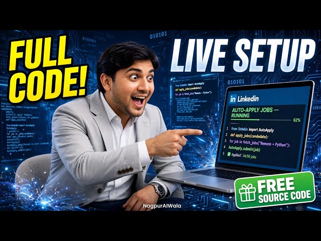 LinkedIn Auto Apply Bot Full Code |8 minutes Me LIVE Setup | Free Python Source Code | NagpurAIWala