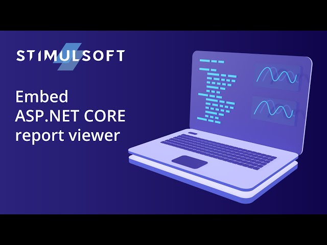 Embed ASP.NET Core report viewer to applications (2022)