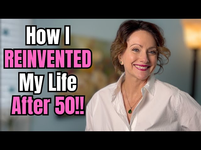 Your Life After 50 Doesn't Have to Stay the Same