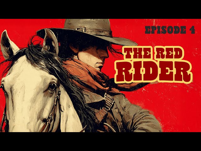 Classic Western Serial | The Red Rider – Episode 4 , Truth vs. Corruption, Western Movies, Series