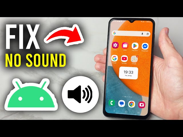 How To Fix No Sound Problems On Any Android - Step By Step