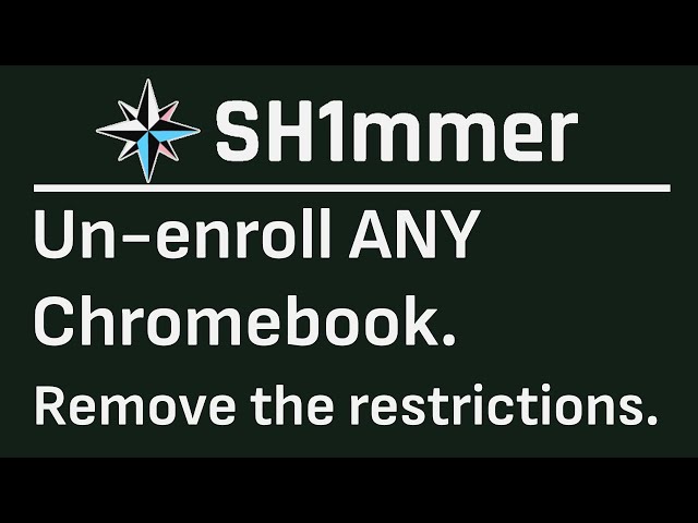 How To Un-Enroll ANY School Chromebook | SH1mmer Guide