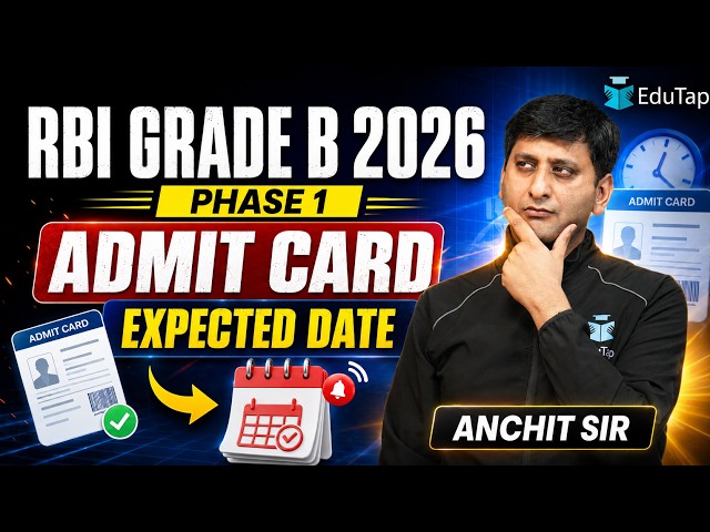 RBI Grade B 2026 Phase 1 Admit Card Release Date | Expected Timeline Based on Trends
