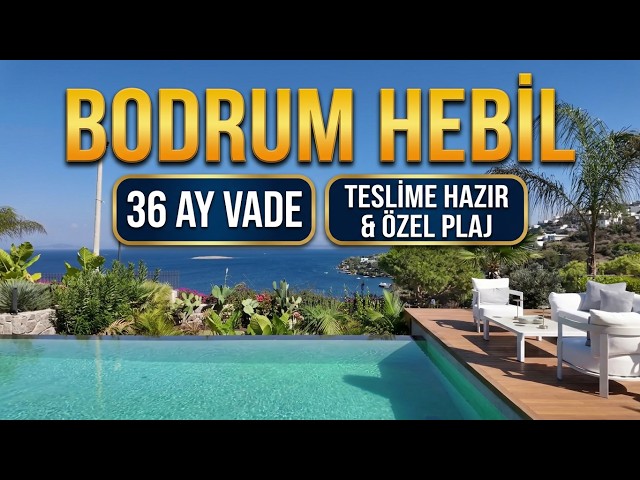 Unique Sea View and Private Beach in Bodrum Hebil Bay! Villas for Sale with 36-Month Installment ...