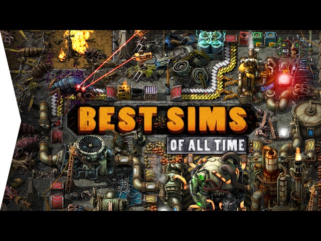 Why These Are The 8 BEST Simulation Games Of ALL TIME