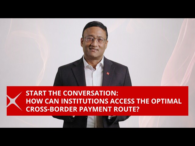 Start the Conversation: How Can Institutions Access the Optimal Cross-Border Payment Route?