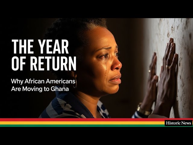 The Year of Return: How Ghana Reversed 400 Years of History