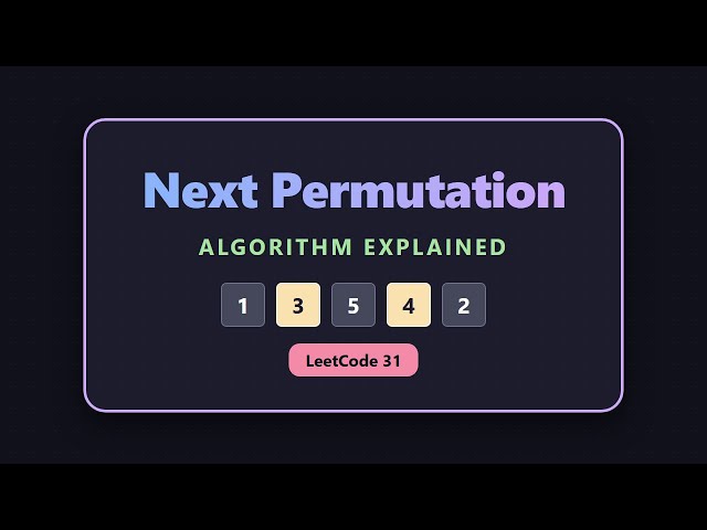 Next Permutation Algorithm Explained - LeetCode 31 Solution