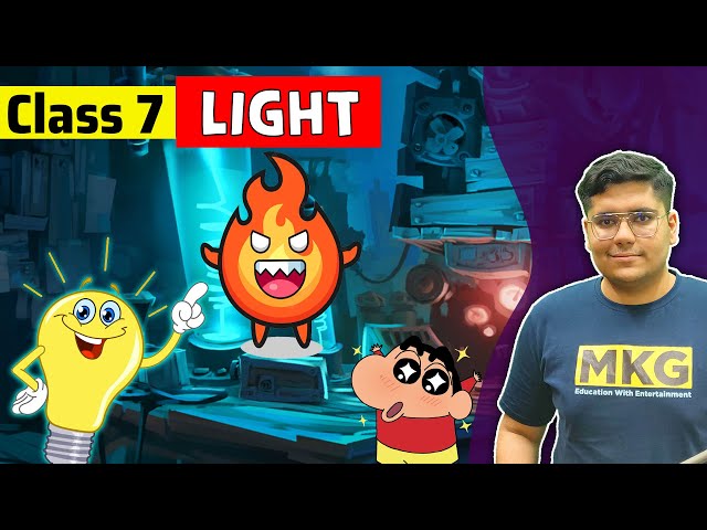 Light class 7 | Class 7 Science | class 7 science chapter 15 | Light Full Chapter