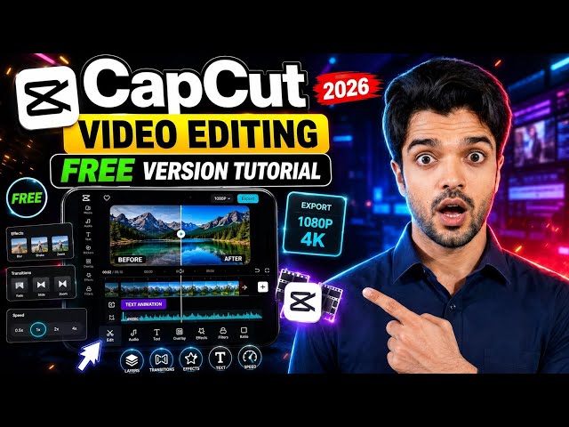 CapCut Video Editing Masterclass (Beginner to Pro)