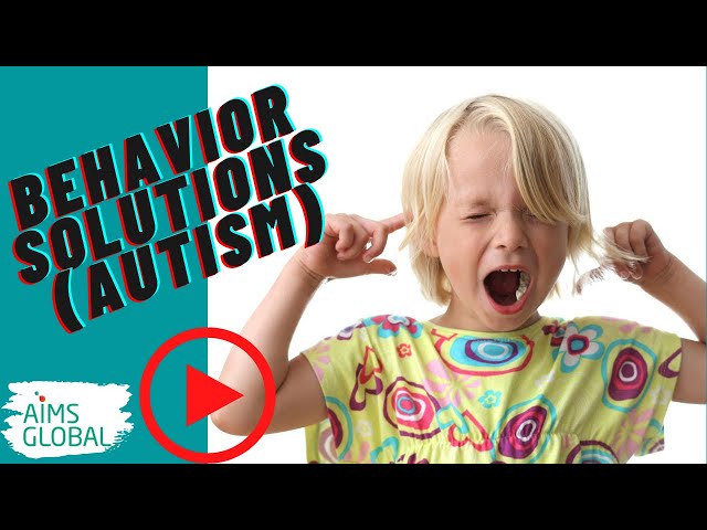 Behavioral Solutions in Autism