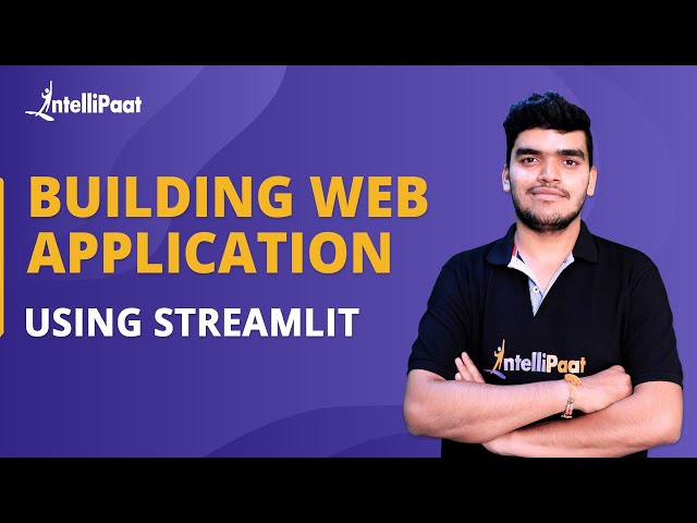 Building a Machine Learning Web Application using Streamlit | Streamlit Tutorial | Intellipaat