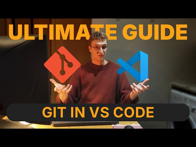 Learn Git & How to Use It in VSCode — ULTIMATE GUIDE FOR BEGINNERS 2026