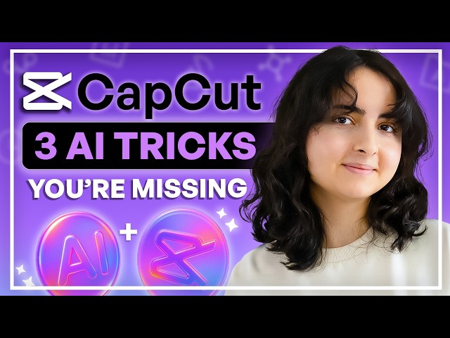 3 CapCut AI Features Youʼre Not Using Yet