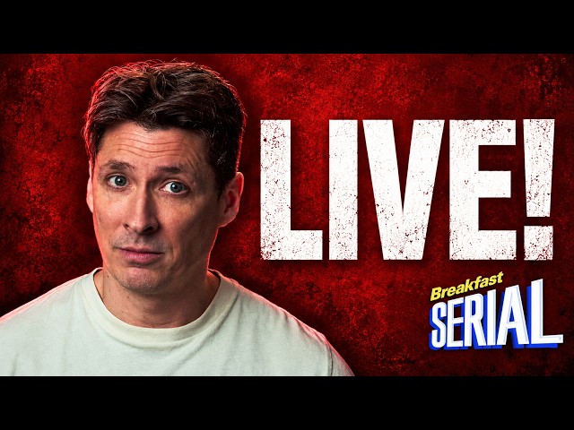 Where did all the Serial Killers go? Breakfast Serial LIVE