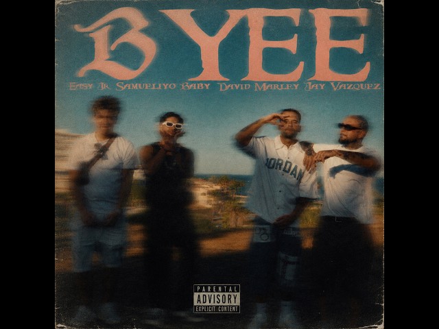 David Marley, Samueliyo Baby, Jay Vazquez, Easy Jr - BYEE (Video Oficial)