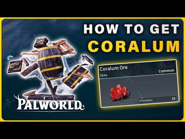 How to Get Coralum Ore | Farming Methods in Palworld 1.0