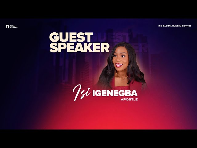 RIG Global Sunday Service with Apostle Isi Igenegba