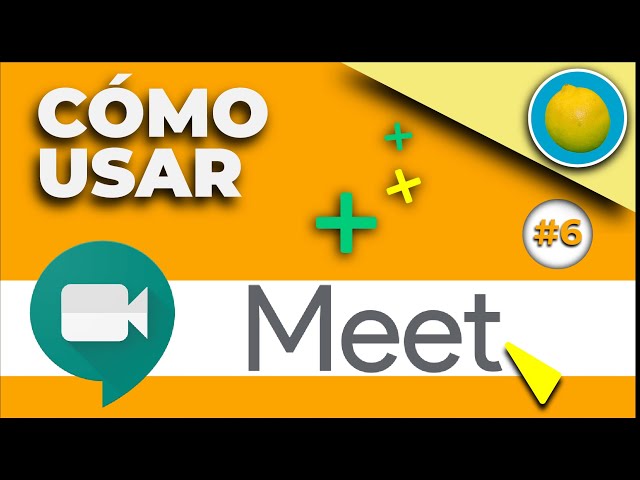 Tutorial de GOOGLE MEET en español