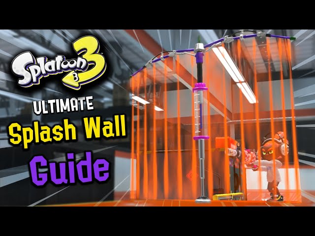 The ULTIMATE Splatoon 3 Guide on Splash Wall