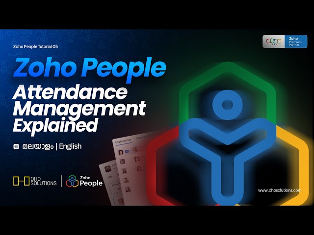 Zoho People Tutorial 05 | Attendance Management Explained |  Malayalam | OHO Solutions | Zoho