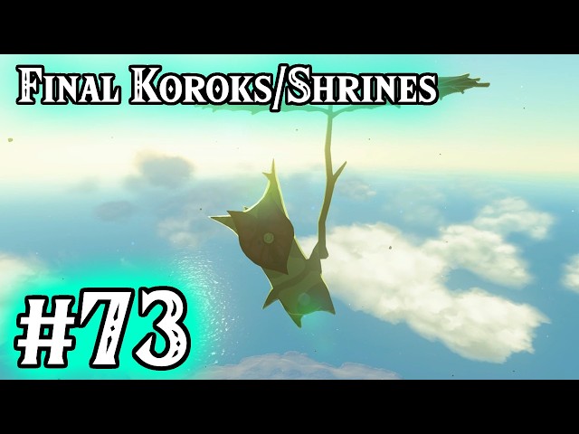 #73: The Three Labyrinths - Final Shrines and Koroks - Tears of the Kingdom 100% Walkthrough (NS2)