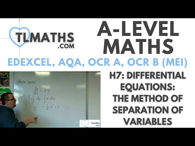 A-Level Maths: H7-02 Differential Equations: The Method of Separation of Variables