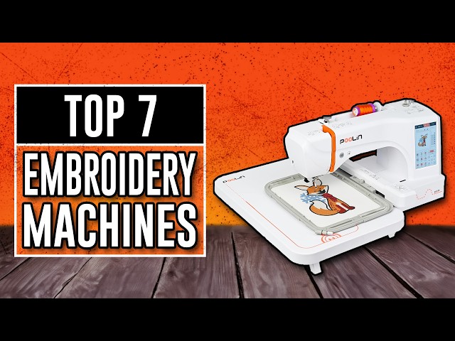 Best Embroidery Machines 2026 - The Only 7 You Should Consider