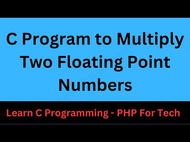 C Program to Multiply Two Floating Point Numbers || Multiply two floating point numbers in C