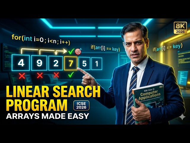 Array Linear Search Program | ICSE Computer Application | ICSE Class 10 | @sirtarunrupani
