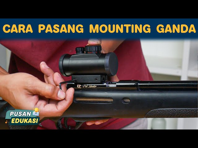 TUTORIAL MEMASANG RED DOT BSA PADA SENAPAN RAIL 11MM | PUSAN EDUKASI