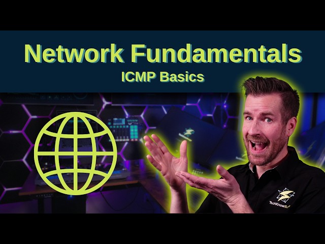 Network Fundamentals 11-10: ICMP Basics