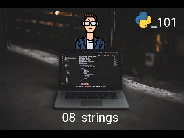 video08: Strings (cadenas de caracteres) en Python