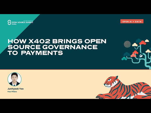 How x402 Brings Open Source Governance to Payments - Junhyeok Yoo, Four Pillars