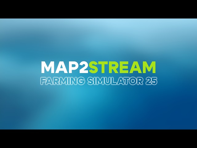 MapToPlay How-To Stream: Creating Farming Simulator 25 map