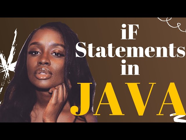 The if Statement -JAVA Tutorial