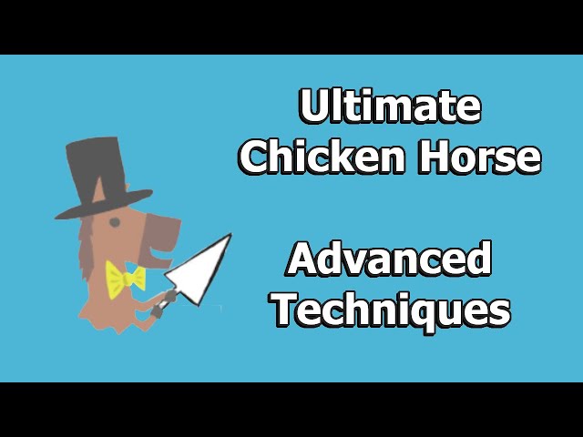 An Introduction to Competitive Ultimate Chicken Horse